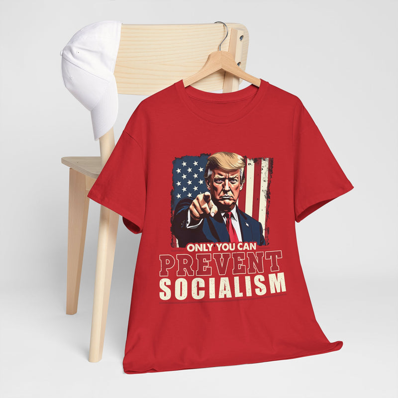 Only You Can Prevent Socialism