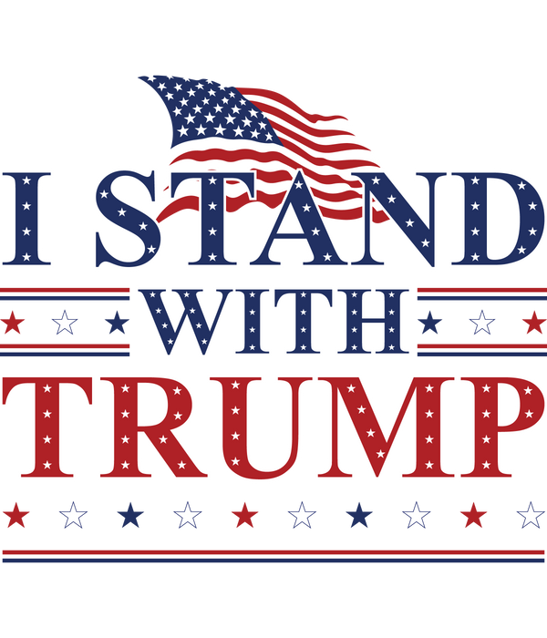 I Stand with Trump