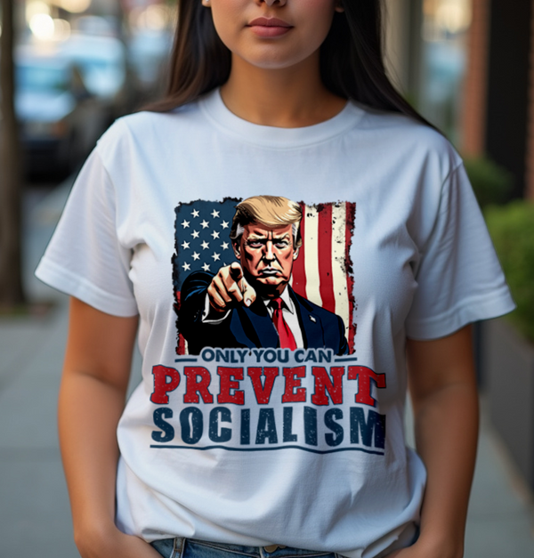 Only You Can Prevent Socialism