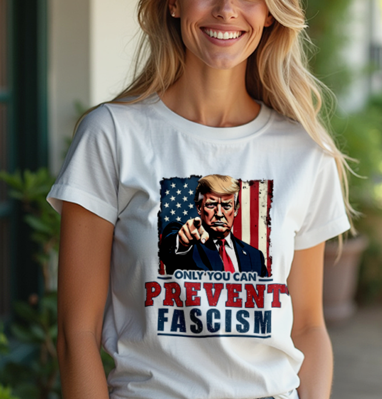 Only You Can Prevent Fascism